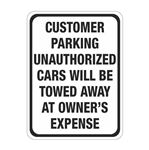 Customer Parking Unauthorized Cars Will Be Towed Sign 18"x24"